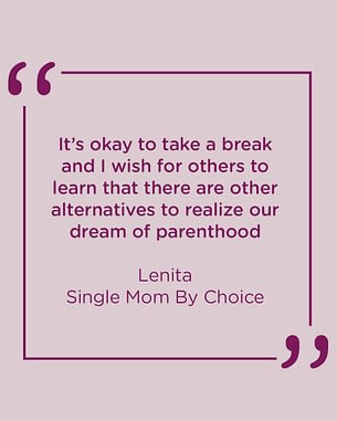 It’s okay to take a break and I wish for others to learn that there are other alternatives to realize our dream of parenthood.